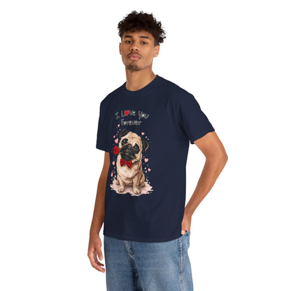 Pug Love Forever T-Shirt | Eco-Limited
