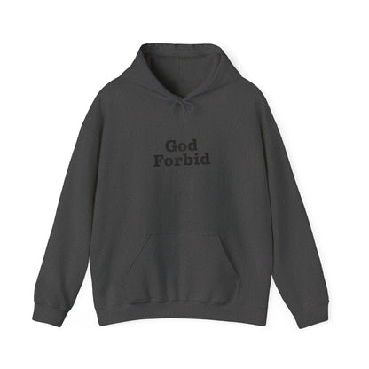 God Forbid Text Hoodie | Eco-Limited