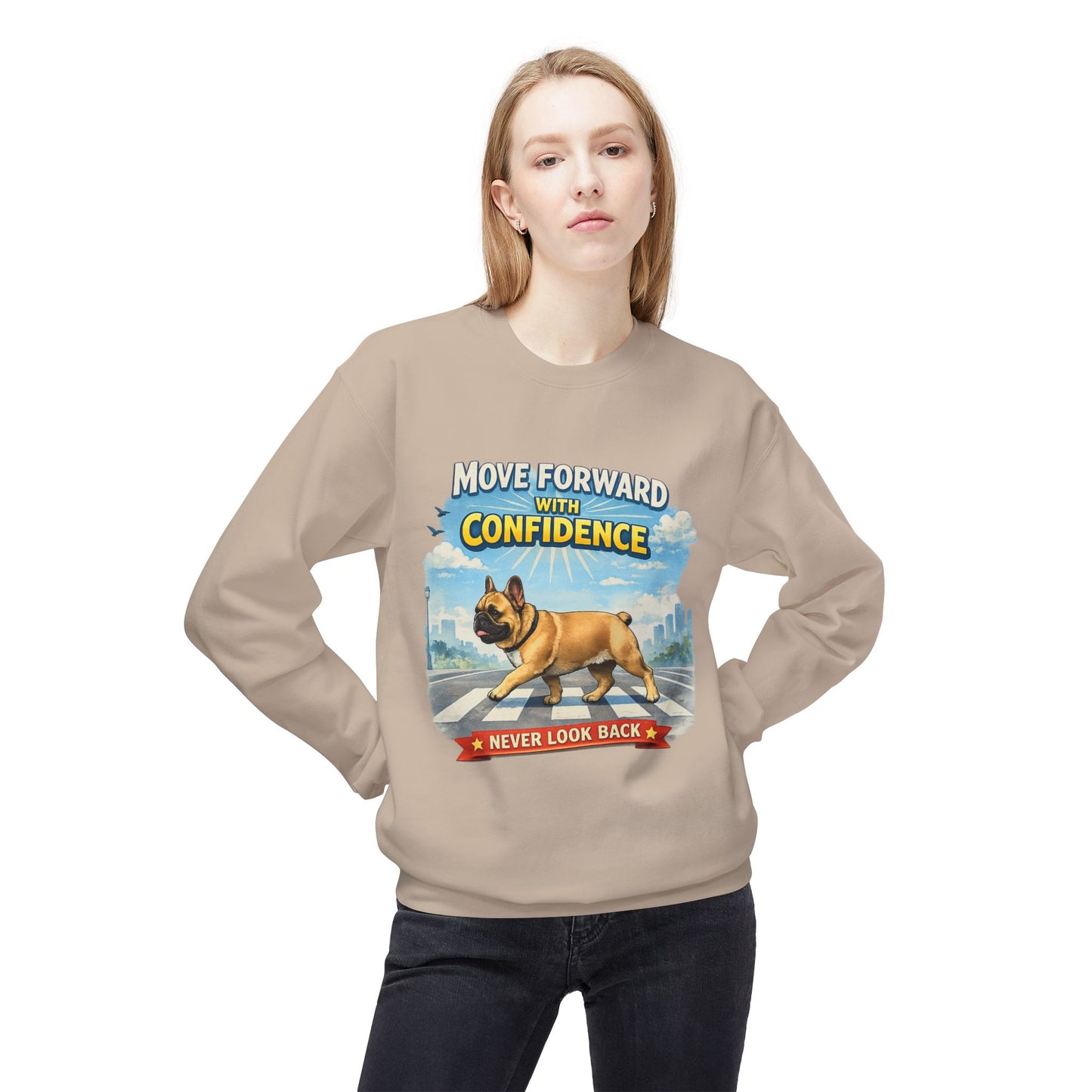 Move Forward With Confidence Sweatshirt | Eco-Limited